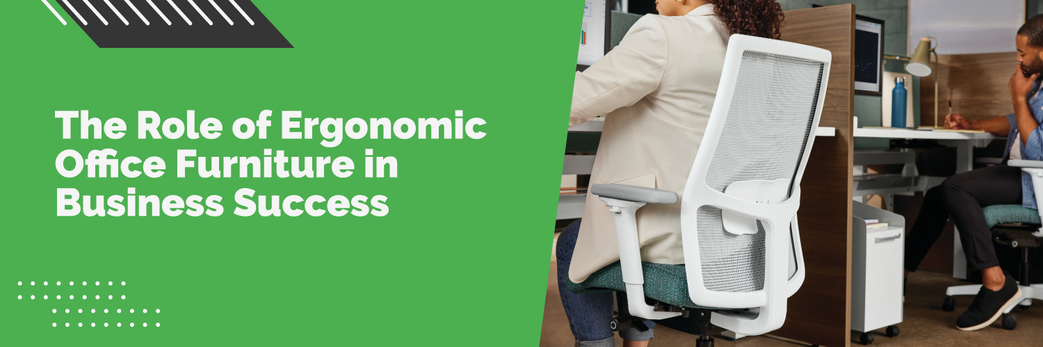 The Role of Ergonomic Office Furniture in Business Success