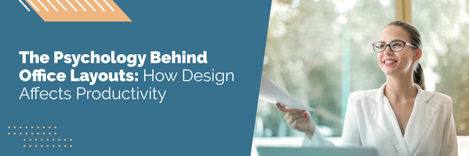 The Psychology Behind Office Layouts: How Design Affects Productivity