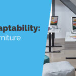 Centering on Adaptability: Procuring Office Furniture Built for Change